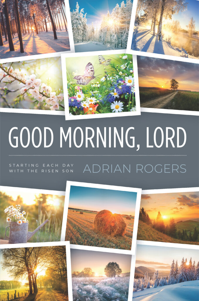 Good Morning Lord, by Adrian Rogers
